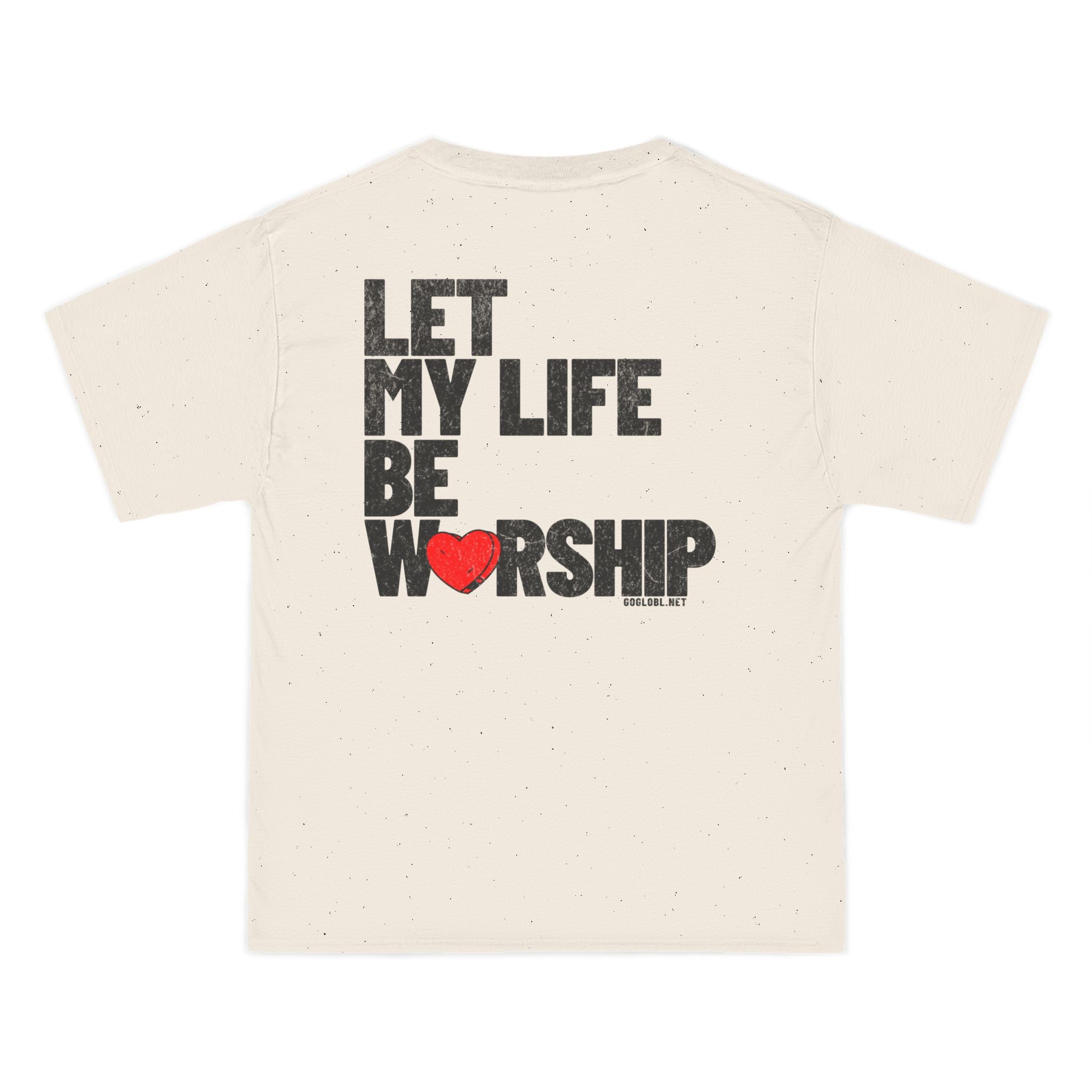 Let My Life Be Worship - Short-Sleeve Oversized Tee