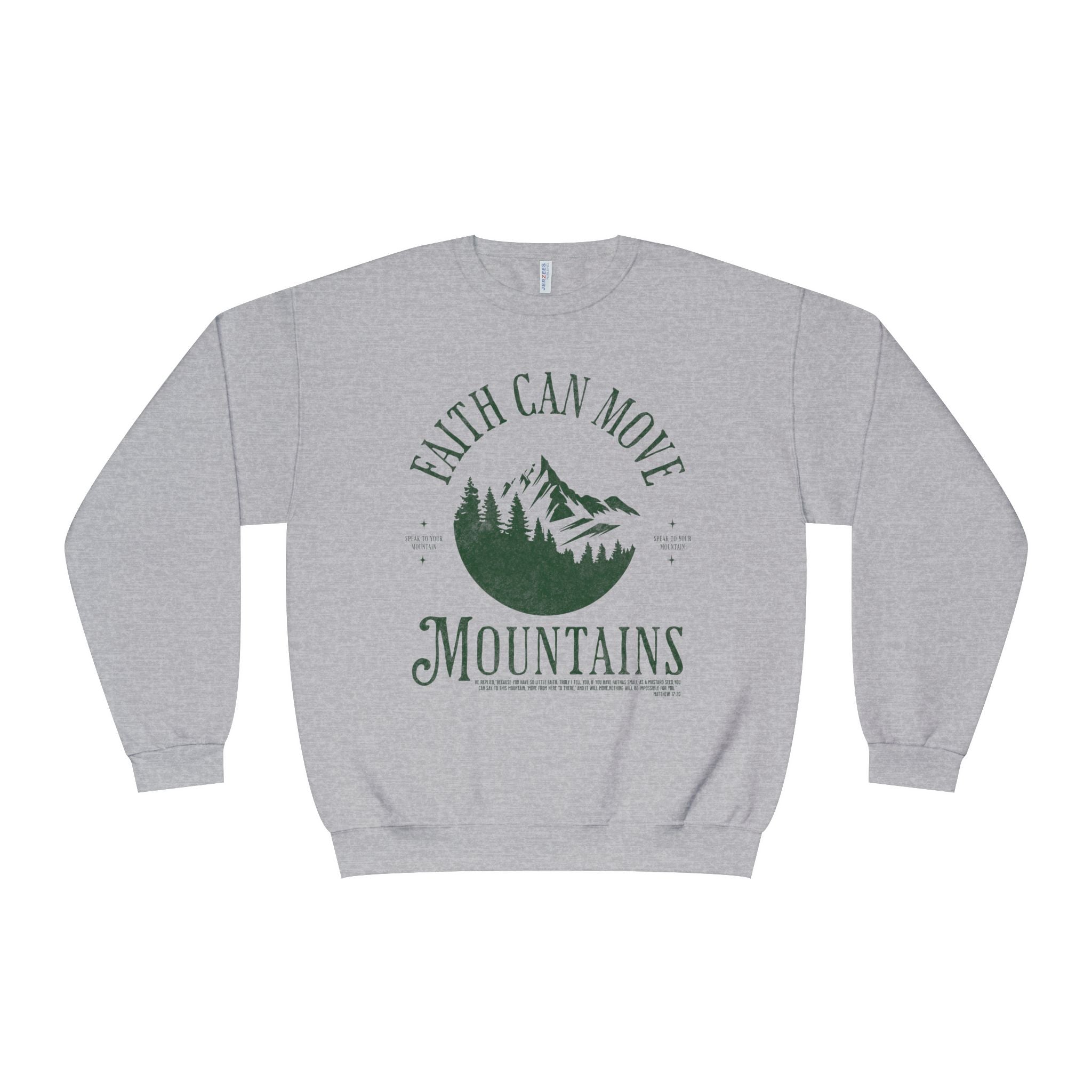 Faith Can Move Mountains - Unisex Sweatshirt