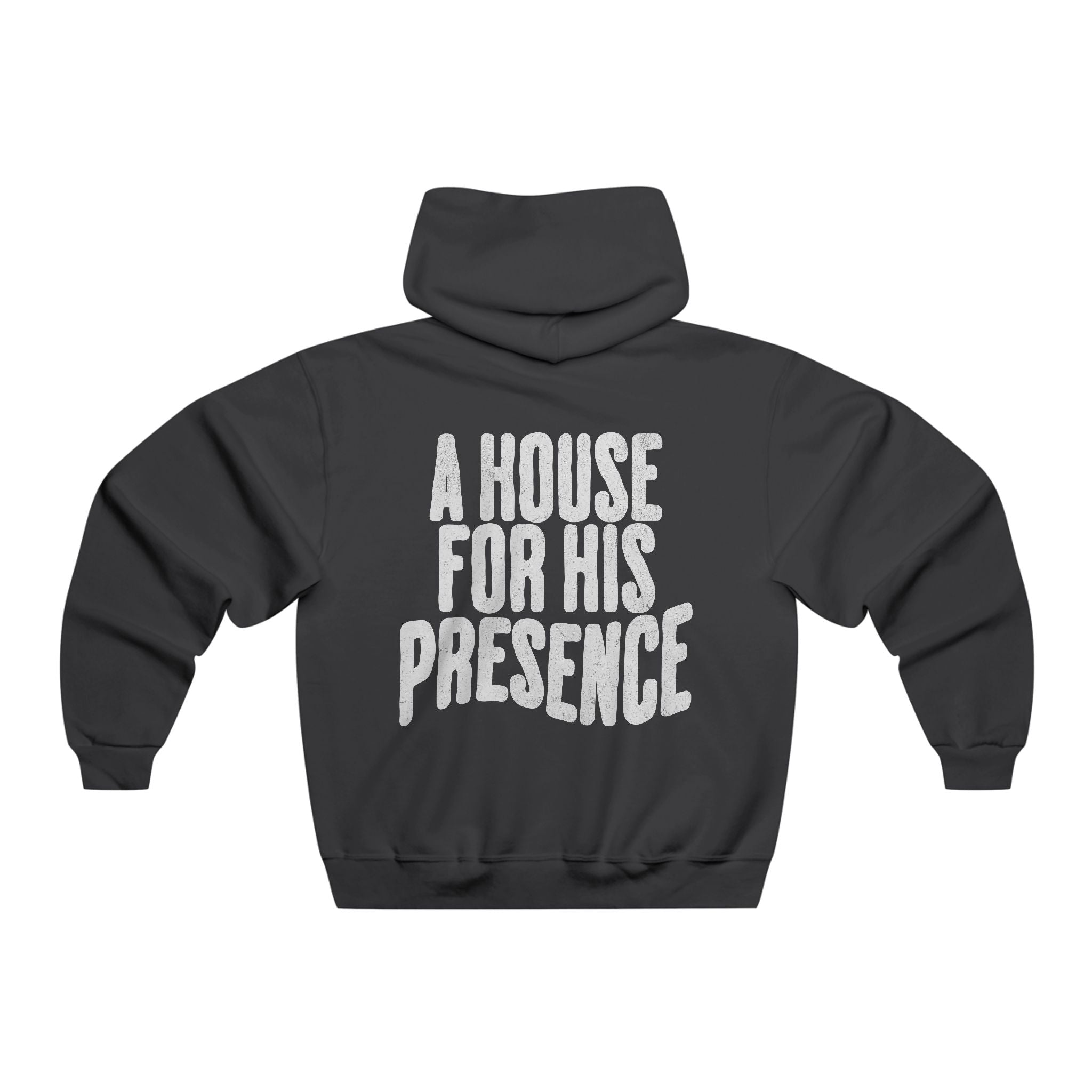 A House for His Presence - Unisex Hoodie