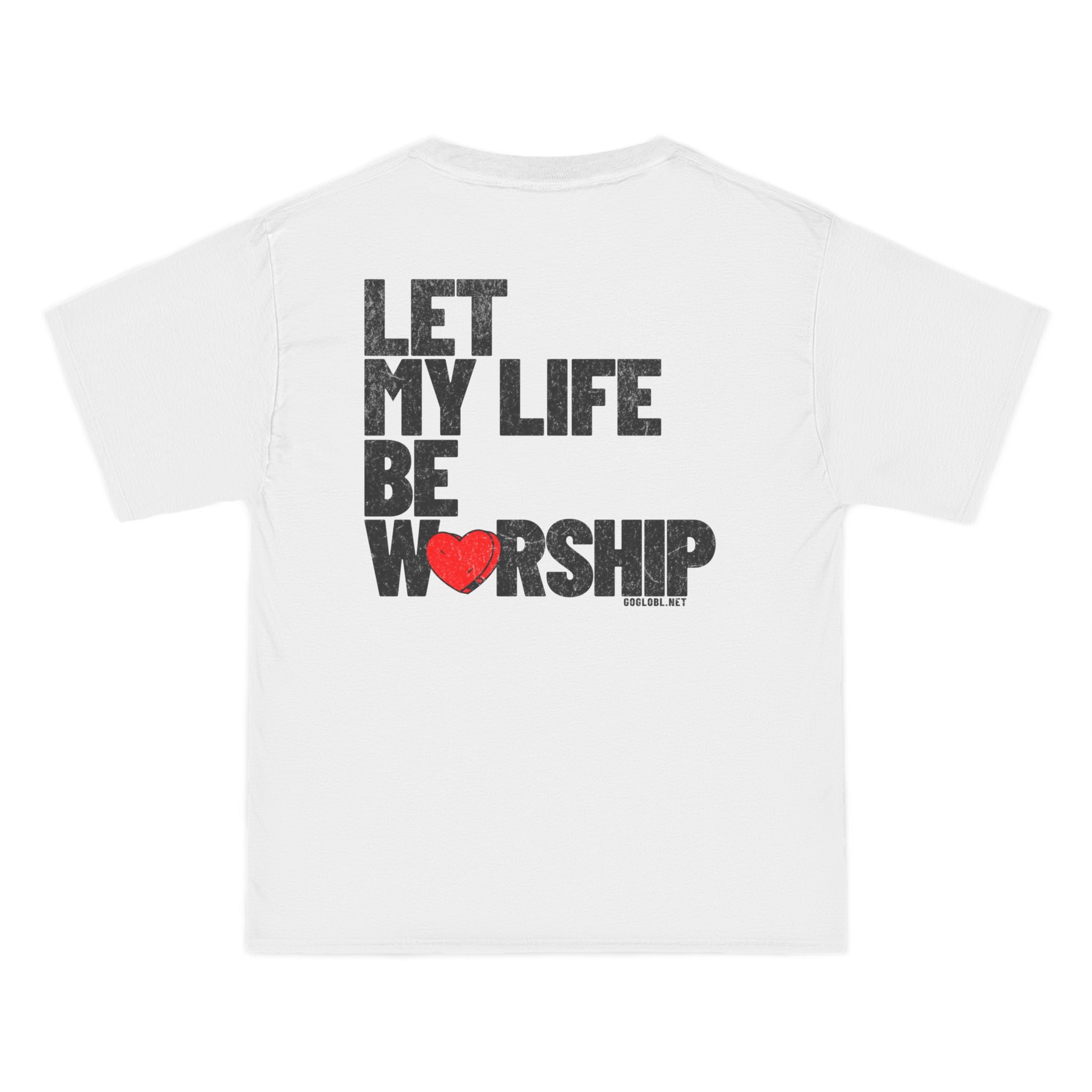 Let My Life Be Worship - Short-Sleeve Oversized Tee
