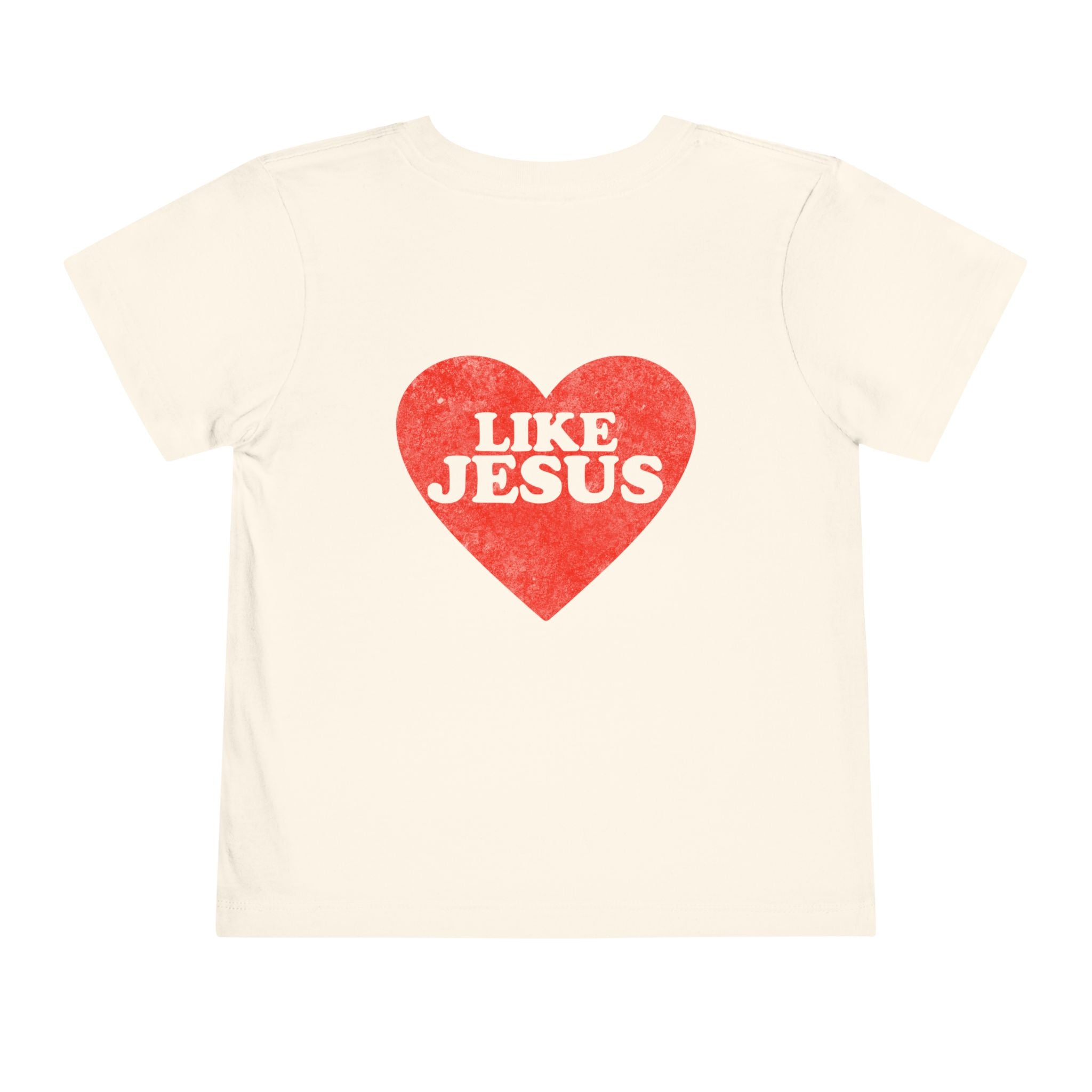 Like Jesus - Toddler Short Sleeve Tee