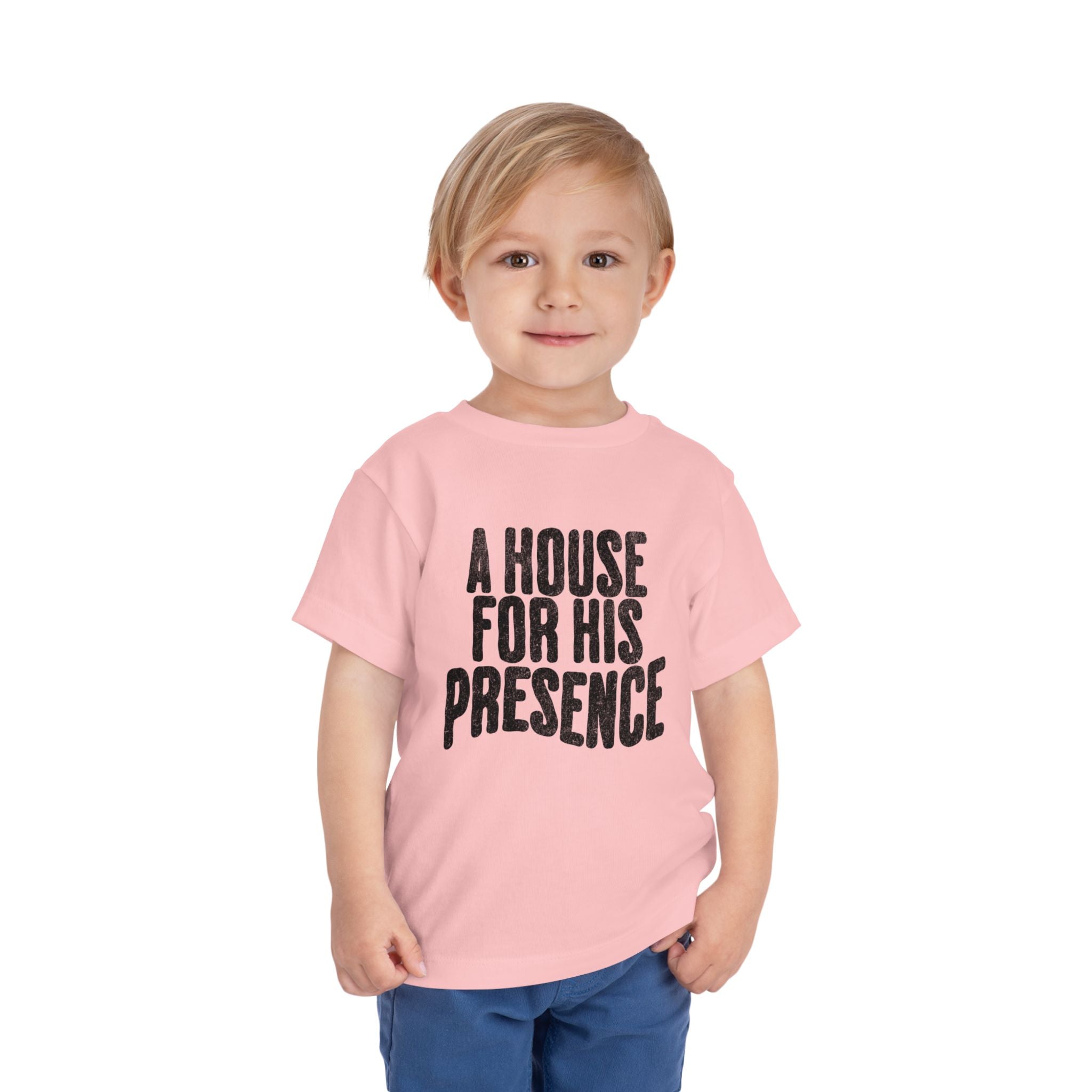 A House For His Presence - Toddler Short Sleeve Tee