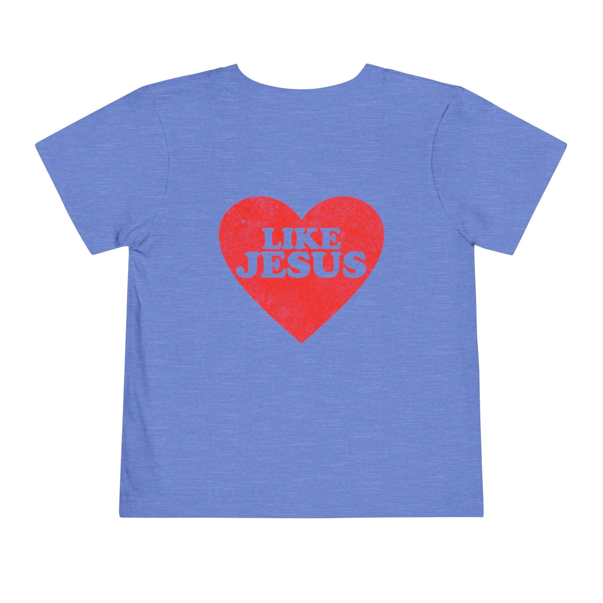 Like Jesus - Toddler Short Sleeve Tee
