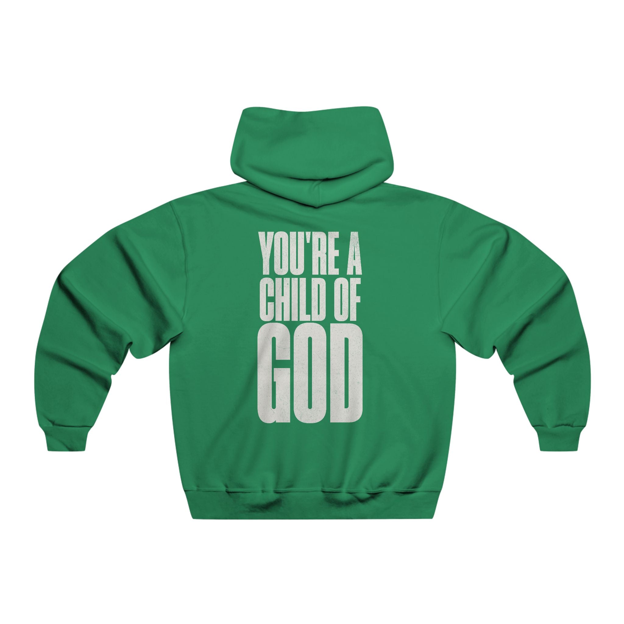 You're a Child of God - Unisex Hoodie