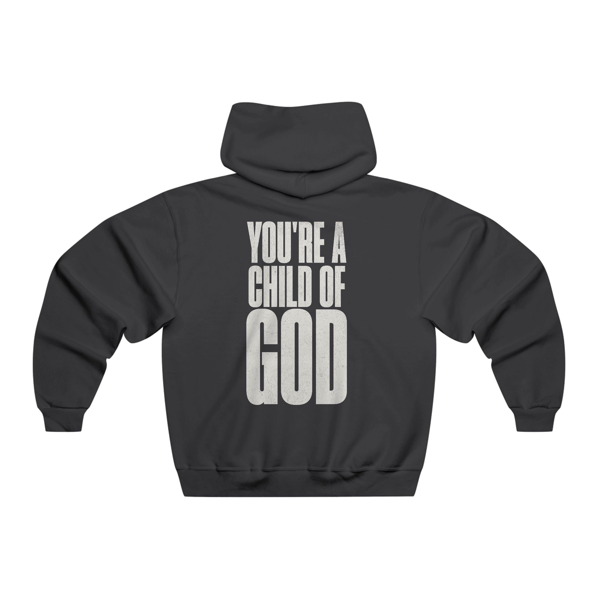 You're a Child of God - Unisex Hoodie