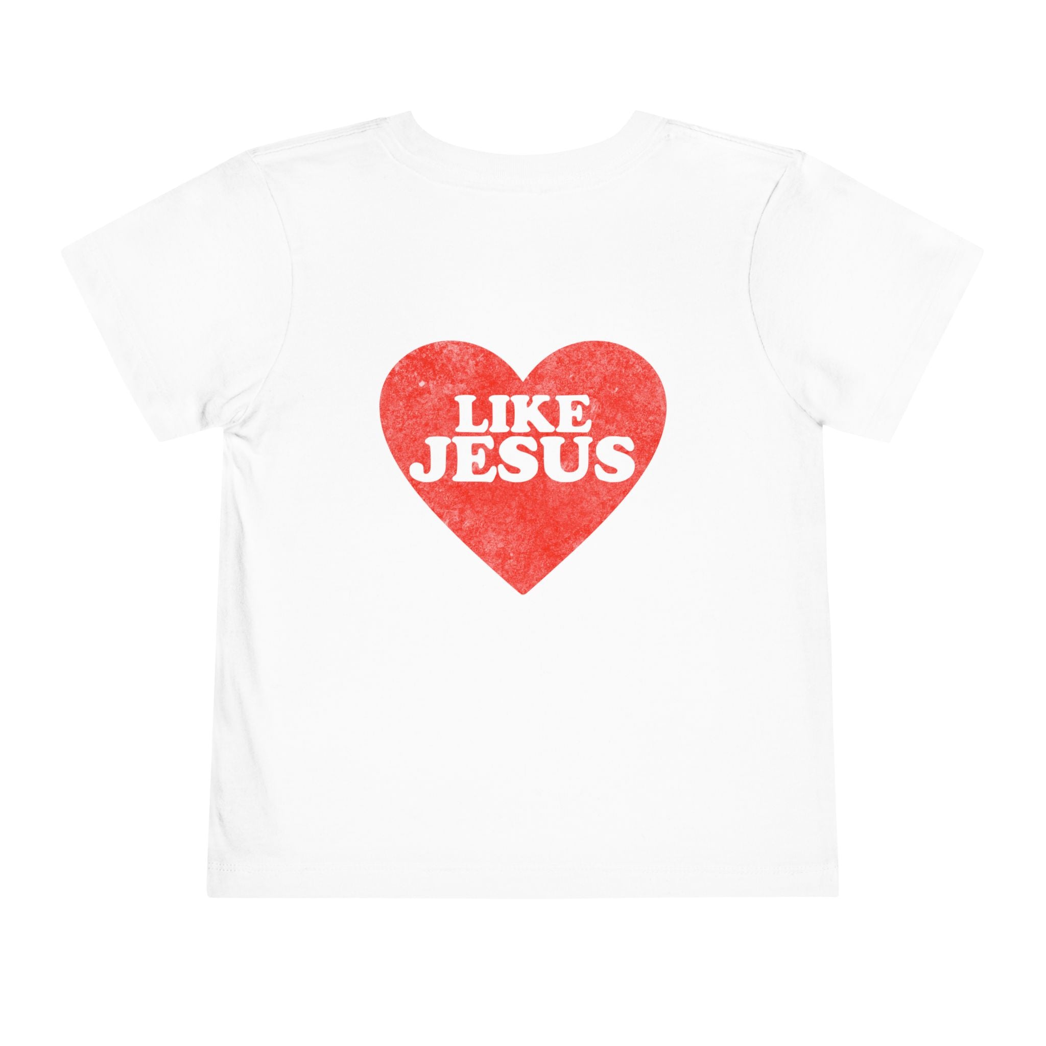 Like Jesus - Toddler Short Sleeve Tee