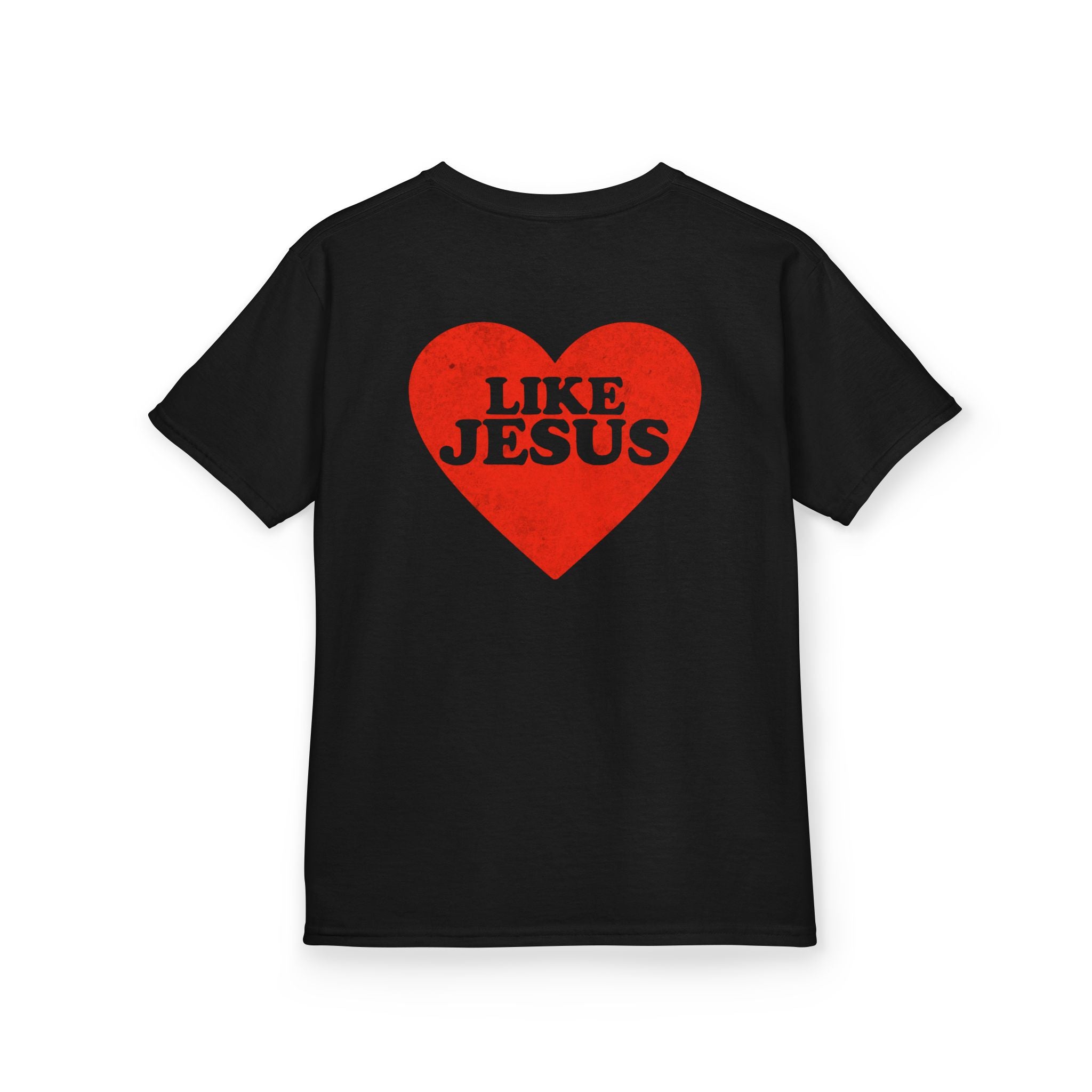 Like Jesus -Short Sleeve T- Shirt