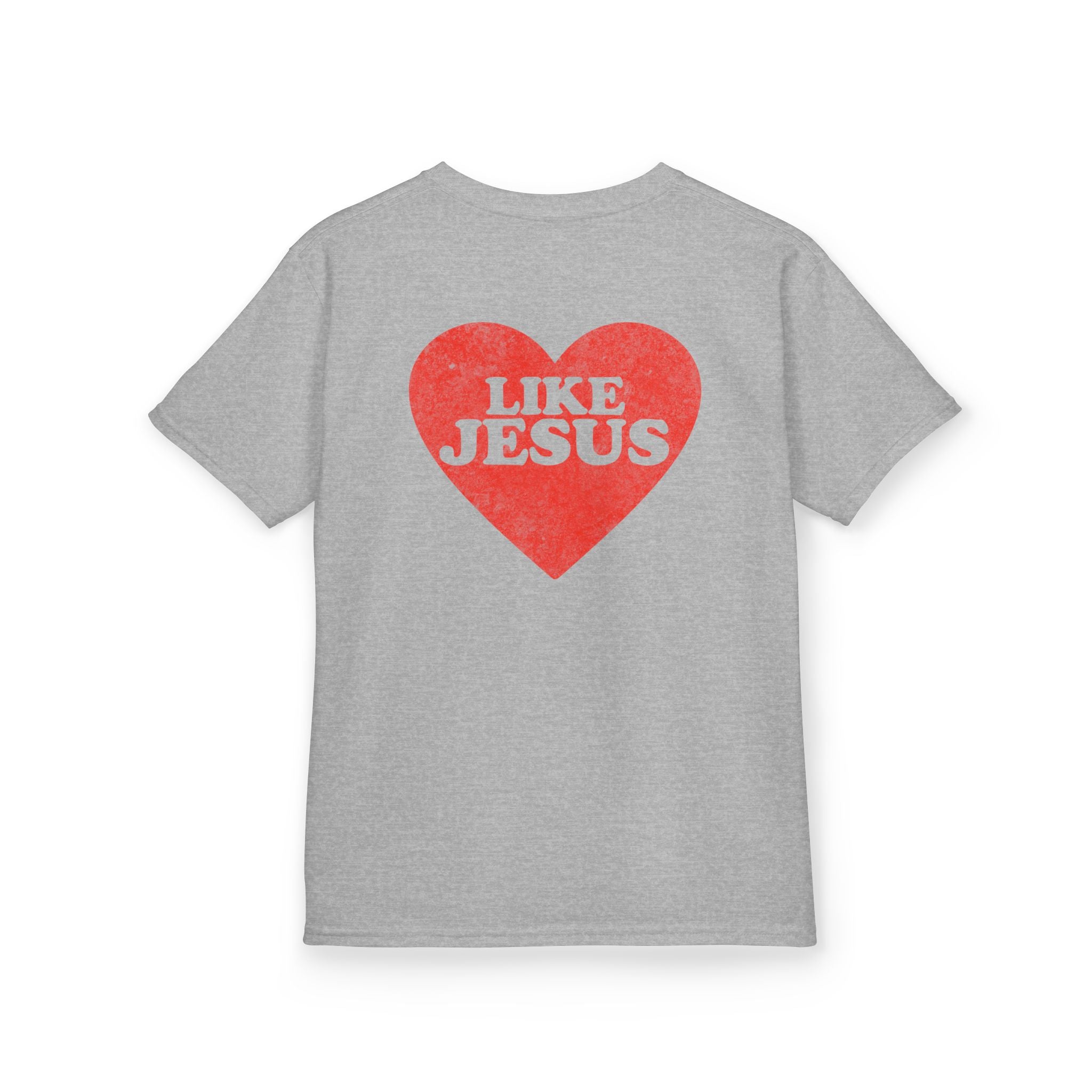 Like Jesus -Short Sleeve T- Shirt