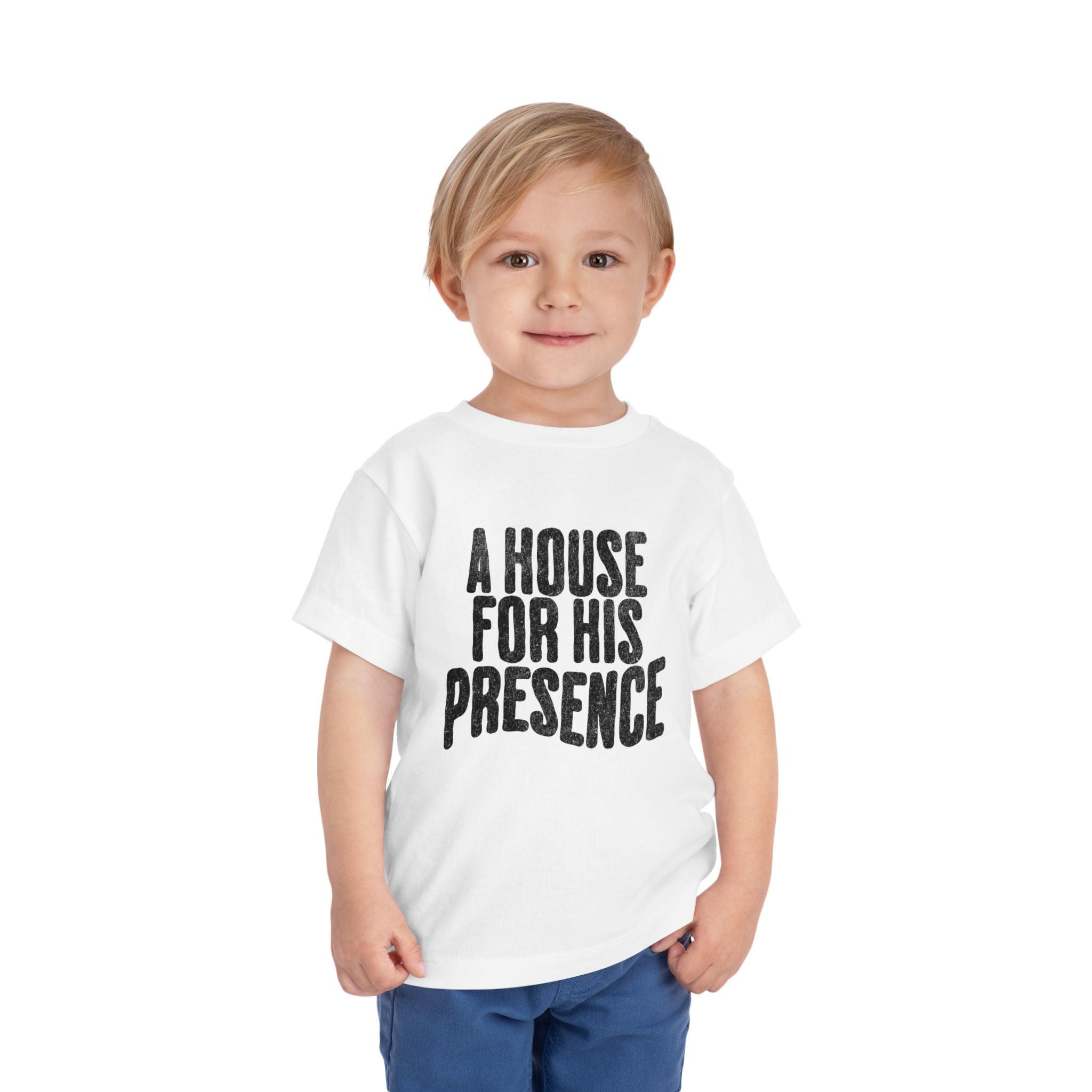 A House For His Presence - Toddler Short Sleeve Tee
