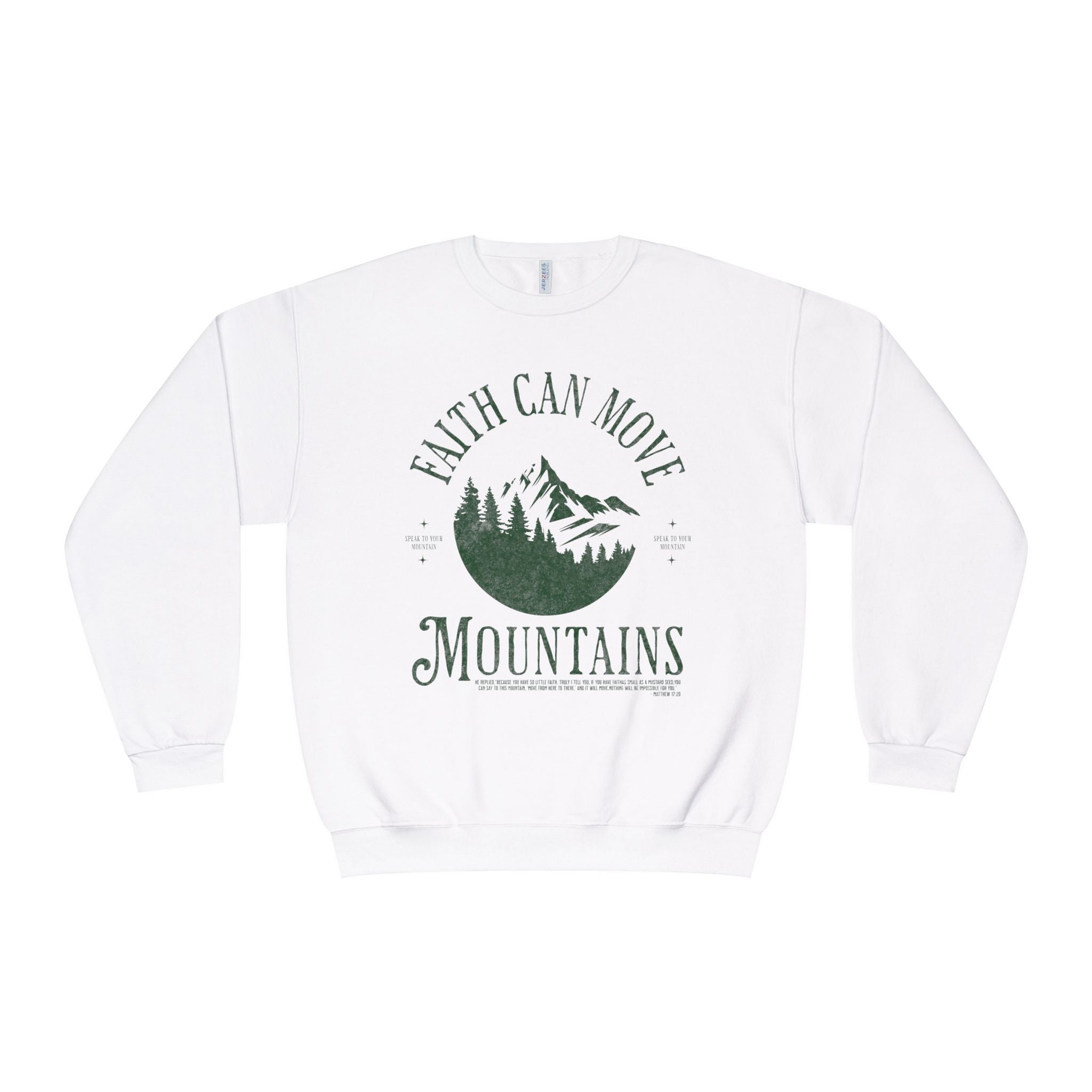 Faith Can Move Mountains - Unisex Sweatshirt
