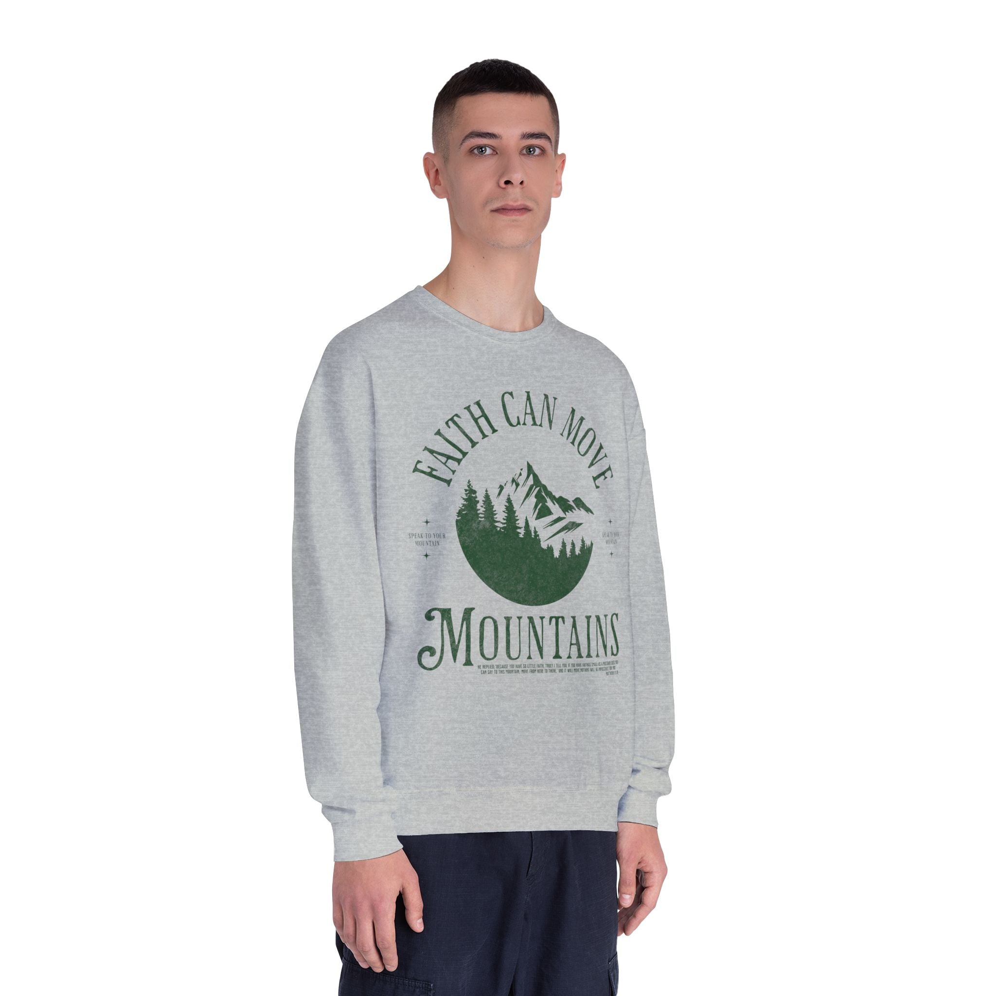 Faith Can Move Mountains - Unisex Sweatshirt
