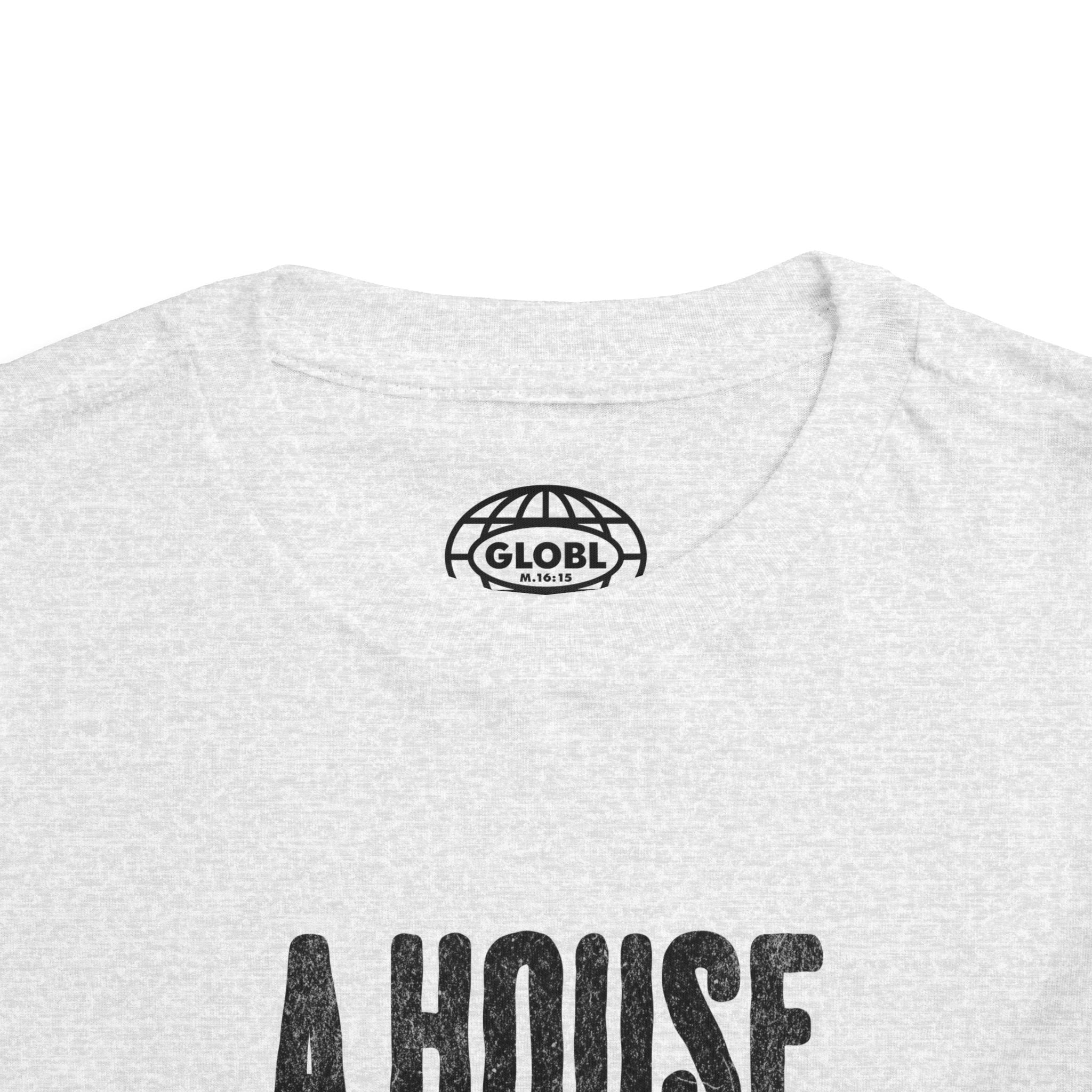 A House For His Presence - Toddler Short Sleeve Tee