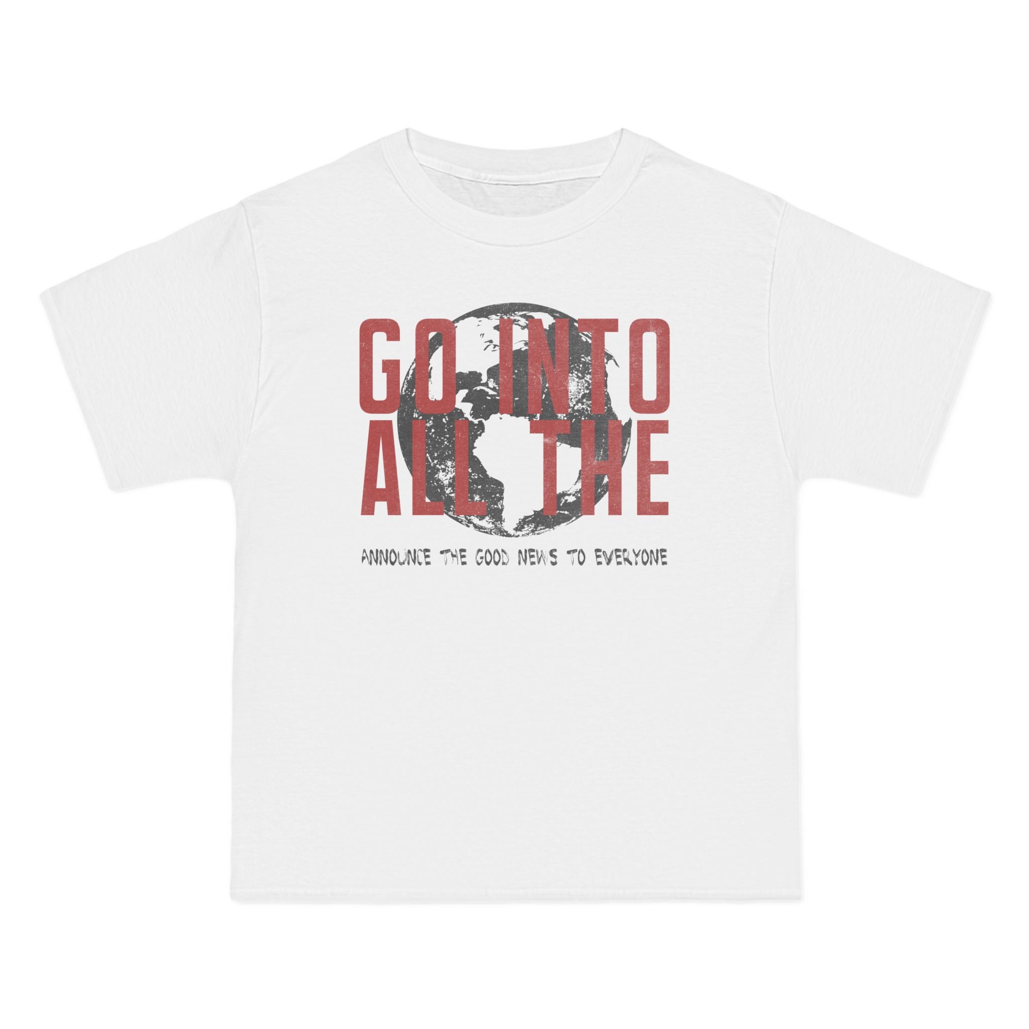 Go Into All the World - Short Sleeve Oversized Tee